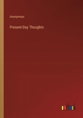 Present-Day Thoughts (häftad)