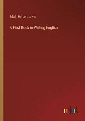 First Book in Writing English (häftad)