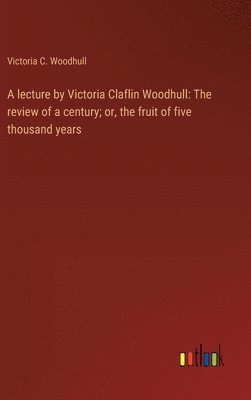 lecture by Victoria Claflin Woodhull (hftad)