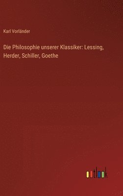 Philosophie unserer Klassiker (h�ftad)