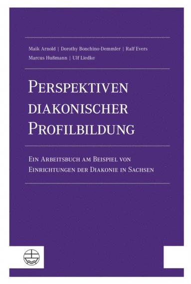 Perspektiven diakonischer Profilbildung (inbunden)