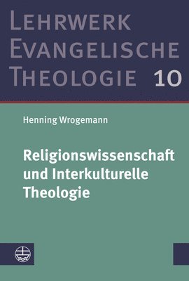 Religionswissenschaft Und Interkulturelle Theologie (inbunden)