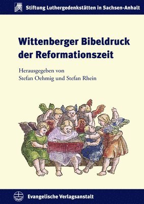 Wittenberger Bibeldruck Der Reformationszeit (inbunden)