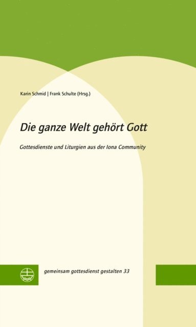 Die ganze Welt gehört Gott (inbunden)