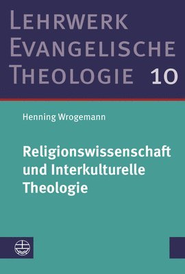 Religionswissenschaft Und Interkulturelle Theologie: Studienausgabe (hftad)