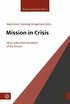 Mission in Crisis: The Unfinished Homework of the Church