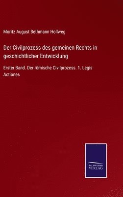 Civilprozess des gemeinen Rechts in geschichtlicher Entwicklung (inbunden)