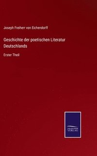 Geschichte der poetischen Literatur Deutschlands (inbunden)