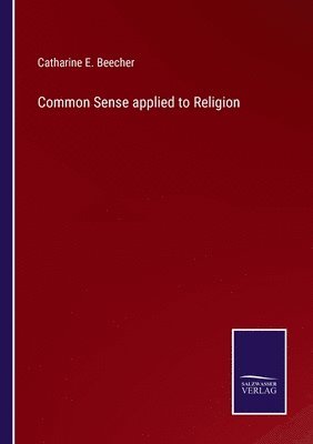 Common Sense applied to Religion (hftad)