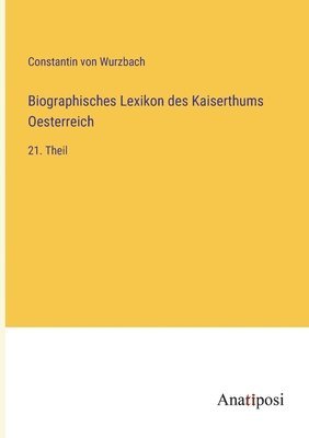 Biographisches Lexikon des Kaiserthums Oesterreich (häftad)