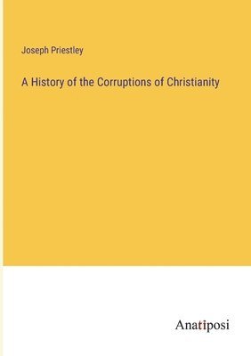 History of the Corruptions of Christianity (hftad)
