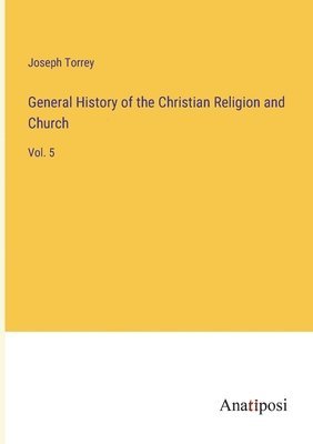 General History of the Christian Religion and Church (hftad)