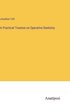 Practical Treatise on Operative Dentistry