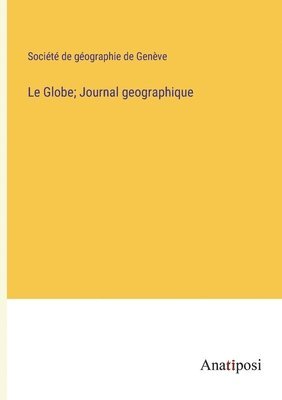 Globe; Journal geographique (häftad)