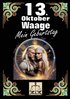 13. Oktober, mein Geburtstag: Geboren im Zeichen der Waage. Meine Eigenschaften und Charakterzüge, meine Stärken und Schwächen, meine Geburtstagsbegle