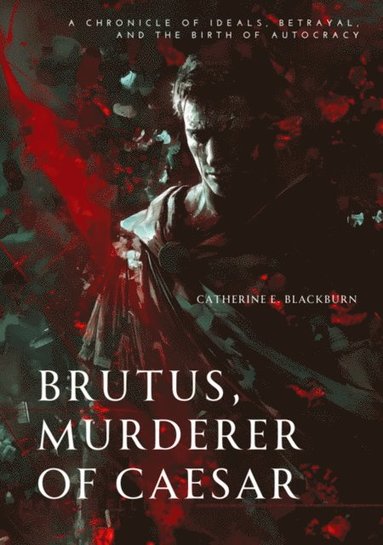 Brutus, Murderer of Caesar (häftad)