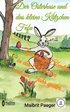 Der Osterhase und das kleine Ktzchen Fufu: Zauberhafte Abenteuer in den Osterferien und ein Jahr spter...