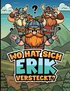 Wo hat sich Erik versteckt?: 50 handgezeichnete Suchr�tsel mit Wikinger-Thema in 5 Schwierigkeitsstufen - Spa� f�r Erwachsene und Kinder, inklusive Au