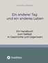 anderer Tag und ein anderes Leben