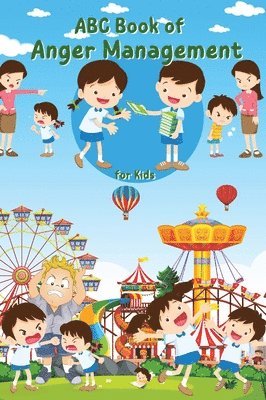 ABC Book of Anger Management for Kids (inbunden)