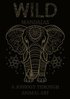 Wild Mandalas: A Journey Through Animal Art: Relax and Unleash Your Creativity with Intricate Animal Mandalas