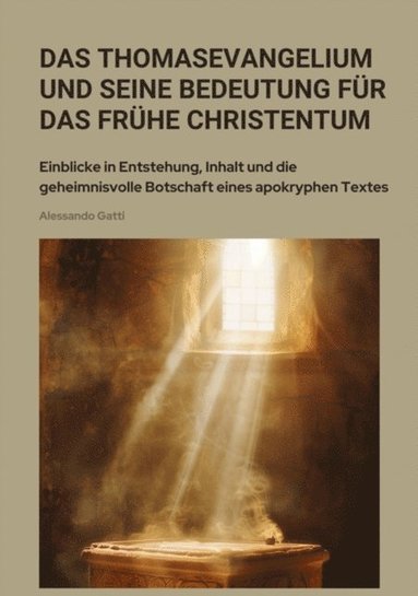 Das Thomasevangelium und seine Bedeutung für das frühe Christentum (pussel)