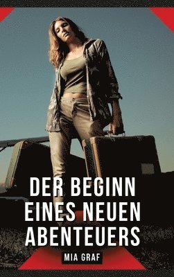 Der Beginn eines neuen Abenteuers: Geschichten mit explizitem Sex f�r Erwachsene (inbunden)
