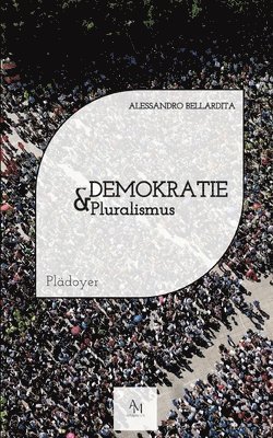 Demokratie & Pluralismus (inbunden)