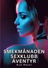 Smekm�naden sexklubb �ventyr