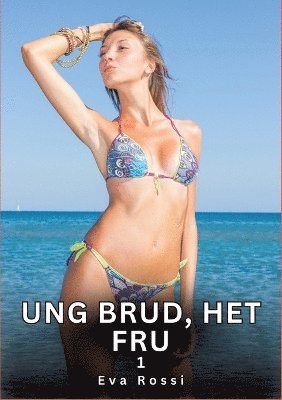 Ung brud, het fru. 1 (h�ftad)