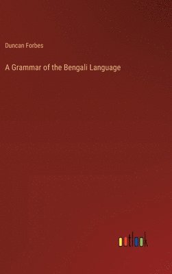 Grammar of the Bengali Language (häftad)
