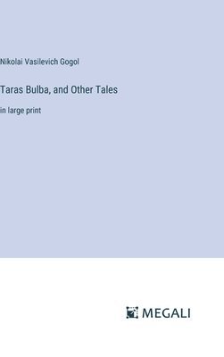 Taras Bulba, and Other Tales (hftad)