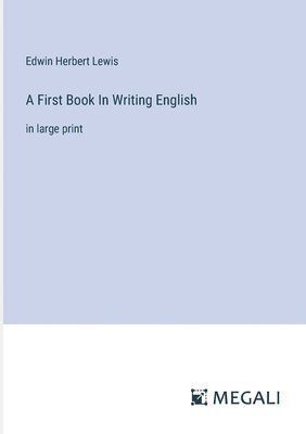 First Book In Writing English (häftad)