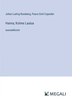 Hanna; Kolme Laulua (hftad)