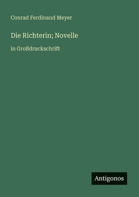 Richterin; Novelle (h�ftad)
