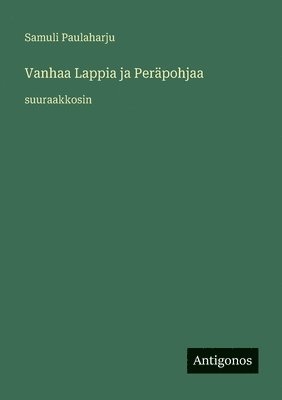 Vanhaa Lappia ja Perpohjaa (hftad)