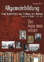 Allgemeinbildung. Vom Kaiserreich zur Teilung der Nation