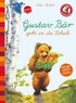 Gustav B�r geht in die Schule (Schreibschrift - lateinische Ausgangsschrift)