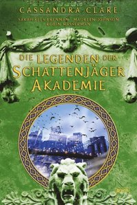 Legenden der Schattenjÿger-Akademie (e-bok)