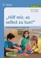 Hilf mir, es selbst zu tun! (h�ftad)