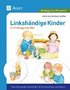 Linksh�ndige Kinder im Krippen- und Kindergartenalter