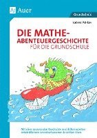 Die Mathe-Abenteuergeschichte für die Grundschule (inbunden)