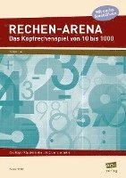 Rechen-Arena: Das Kopfrechenspiel von 10 bis 1000 (inbunden)