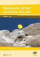 Resiliente Lehrer - resiliente Sch�ler