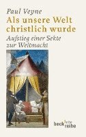 Als unsere Welt christlich wurde (312 - 394) (h�ftad)