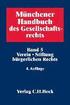 Mnchener Handbuch des Gesellschaftsrechts 05: Verein, Stiftung brgerlichen Rechts