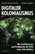 Digitaler Kolonialismus