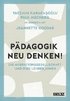 P�dagogik neu denken!