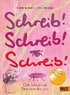 Schreib! Schreib! Schreib!