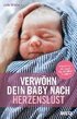 Verwhn dein Baby nach Herzenslust